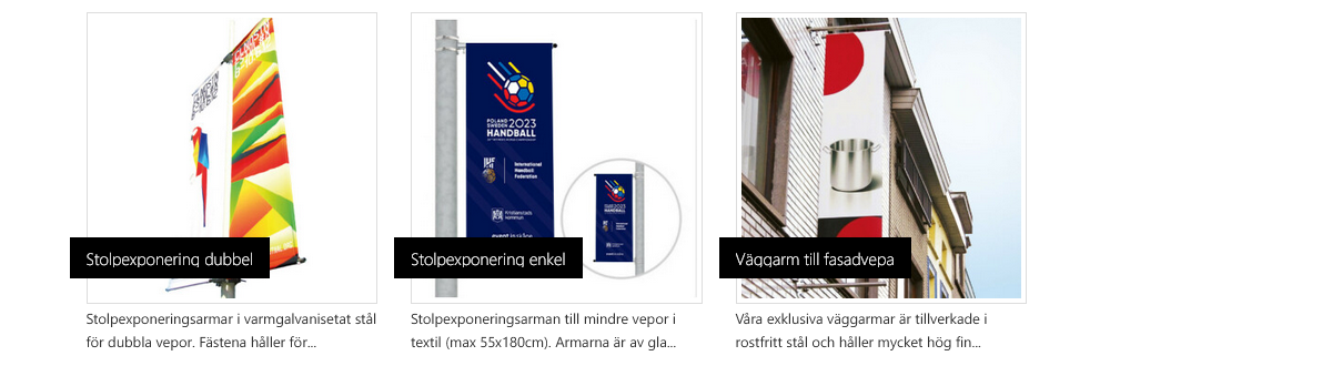 Reklam på Stolpar Stolpexponering Väggarmar till fasadvepor Stolpexponering Väggarmar till fasadvepor